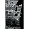 How Majestic And How Grand door James M. Waddell