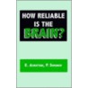 How Reliable Is The Brain? door P.V. Simonov