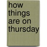 How Things Are On Thursday door Ros Barber