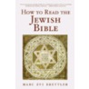 How To Read Jewish Bible P by Marc Zvi Brettler