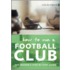 How To Run A Football Club
