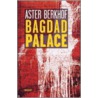 Bagdad Palace by A. Berkhof
