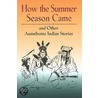 How the Summer Season Came door Onbekend
