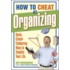 How to Cheat at Organizing