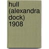 Hull (Alexandra Dock) 1908 by Alan Godfrey