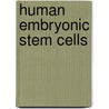 Human Embryonic Stem Cells door Stephen Sullivan