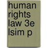 Human Rights Law 3e Lsim P door Eva Massa