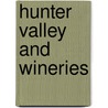 Hunter Valley And Wineries door Onbekend