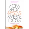 I Am Not Myself These Days door Josh Kilmer-purcell