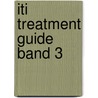 Iti Treatment Guide Band 3 door J.S. Chen
