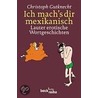 Ich mach's dir mexikanisch door Christoph Gutknecht