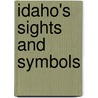 Idaho's Sights and Symbols door Jennifer Quasha