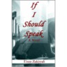 If I Should Speak, A Novel by Umm Zakiyyah