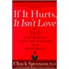 If It Hurts, It Isn't Love door Robert Holden