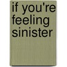 If You're Feeling Sinister door Scott Plagenhoef