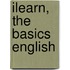 Ilearn, The Basics English