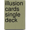 Illusion Cards Single Deck by Maurice Block
