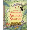 Illustrated Animal Stories door Authors Various