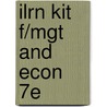 Ilrn Kit F/Mgt And Econ 7e door Onbekend