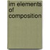 Im Elements Of Composition