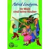 Im Wald sind keine Räuber by Astrid Lindgren