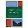 Images, Issues And Attacks door E.D. Dover