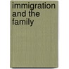 Immigration and the Family door Onbekend