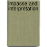 Impasse and Interpretation door Herbert A. Rosenfeld