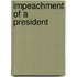 Impeachment of a President
