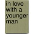 In Love with a Younger Man