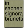 In Sachen Signora Brunetti door Donna Leon