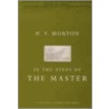 In The Steps Of The Master door H.V. Morton