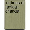 In Times Of Radical Change by Telecommunications Agency