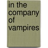 In the Company of Vampires door Katie MacAlister