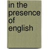 In the Presence of English door Onbekend
