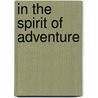 In the Spirit of Adventure door Clare Brophy