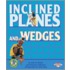 Inclined Planes And Wedges