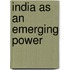 India As An Emerging Power