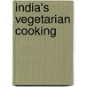 India's Vegetarian Cooking door Monisha Bharadwaj