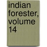 Indian Forester, Volume 14 door Onbekend