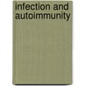 Infection and Autoimmunity by Yehuda Shoenfeld