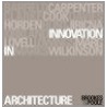Innovation in Architecture by John Brookes