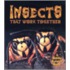 Insects That Work Together