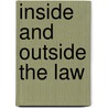 Inside and Outside the Law door Olivia J. Harris