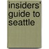 Insiders' Guide to Seattle