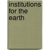 Institutions for the Earth by Robert O. Keohane