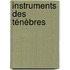 Instruments des ténèbres