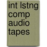 Int Lstng Comp Audio Tapes by Timothy C. Lim