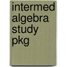 Intermed Algebra Study Pkg by Unknown
