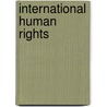 International Human Rights by Richard B. Lillich
